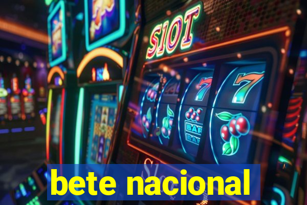 bete nacional